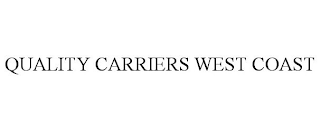 QUALITY CARRIERS WEST COAST