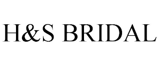 H&S BRIDAL