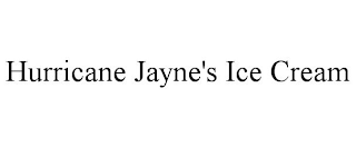 HURRICANE JAYNE'S ICE CREAM