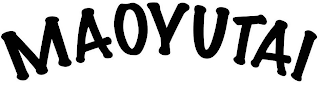 MAOYUTAI