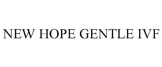 NEW HOPE GENTLE IVF