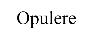 OPULERE