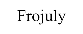 FROJULY