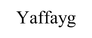 YAFFAYG