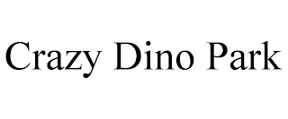 CRAZY DINO PARK