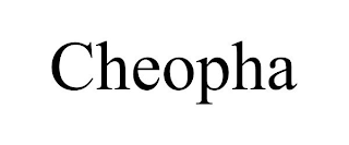 CHEOPHA