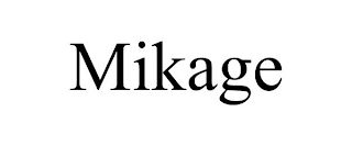 MIKAGE