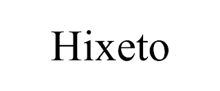 HIXETO