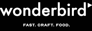 WONDERBIRD FAST. CRAFT. FOOD.