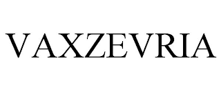 VAXZEVRIA