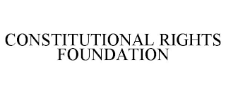 CONSTITUTIONAL RIGHTS FOUNDATION