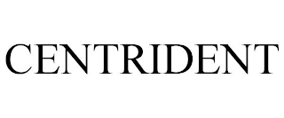 CENTRIDENT