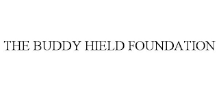 THE BUDDY HIELD FOUNDATION