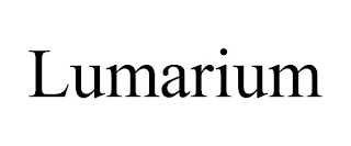 LUMARIUM