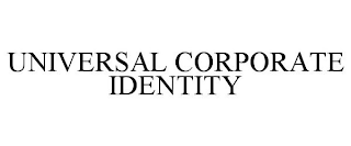 UNIVERSAL CORPORATE IDENTITY