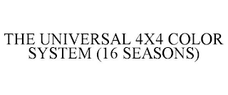 THE UNIVERSAL 4X4 COLOR SYSTEM (16 SEASONS)