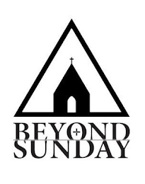 BEYOND SUNDAY