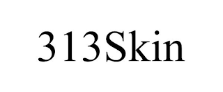 313SKIN