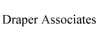 DRAPER ASSOCIATES