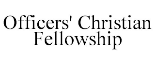 OFFICERS' CHRISTIAN FELLOWSHIP