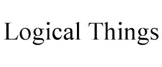 LOGICAL THINGS