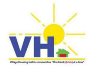 VH VILLAGE HOUSING BUILDS COMMUNITIES "ONE BLOCK (BRICK) AT A TIME"
