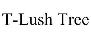 T-LUSH TREE