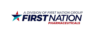 A DIVISION OF FIRST NATION GROUP FIRST NATION PHARMACEUTICALS