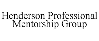 HENDERSON PROFESSIONAL MENTORSHIP GROUP