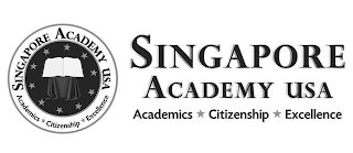 SINGAPORE ACADEMY USA ACADEMICS CITIZENSHIP EXCELLENCE