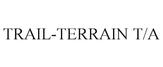 TRAIL-TERRAIN T/A