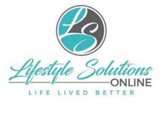 LS LIFESTYLE SOLUTIONS ONLINE LIFE LIVED BETTER