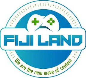 FIJI LAND WE ARE THE NEW WAVE OF CONTENT