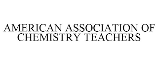 AMERICAN ASSOCIATION OF CHEMISTRY TEACHERS