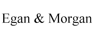 EGAN & MORGAN