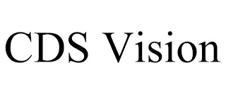 CDS VISION