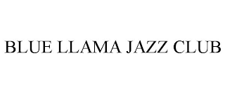 BLUE LLAMA JAZZ CLUB