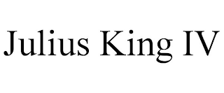 JULIUS KING IV