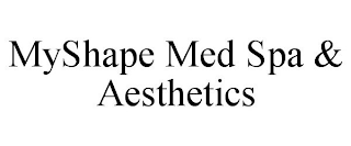 MYSHAPE MED SPA & AESTHETICS