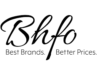 BHFO BEST BRANDS. BETTER PRICES.