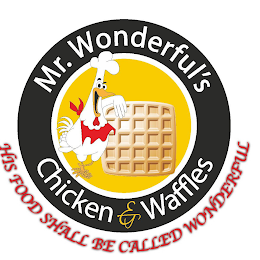 MR.WONDERFULS CHICKEN & WAFFLES HIS FOOD SHALL BE CALLED WONDERFUL