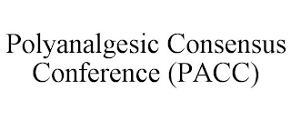 POLYANALGESIC CONSENSUS CONFERENCE (PACC)