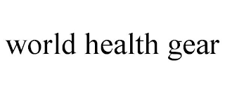 WORLD HEALTH GEAR