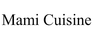 MAMI CUISINE