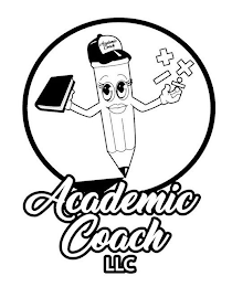 ACADEMIC COACH ACADEMIC COACH LLC + × - ÷