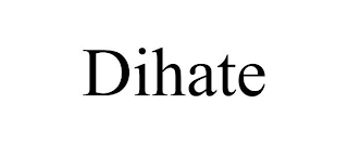 DIHATE