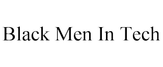 BLACK MEN IN TECH