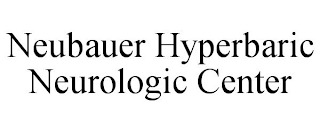 NEUBAUER HYPERBARIC NEUROLOGIC CENTER