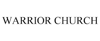 WARRIOR CHURCH