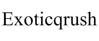 EXOTICQRUSH